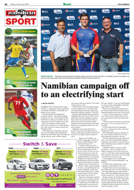 Namibian Campaign Off to an Electrifying Start