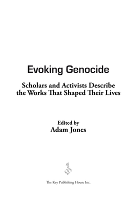 Evoking Genocide Scholars and Activists Describe the Works That Shaped Their Lives