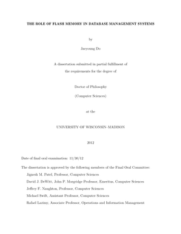 THE ROLE of FLASH MEMORY in DATABASE MANAGEMENT SYSTEMS by Jaeyoung Do a Dissertation Submitted in Partial Fulfillment of the Re