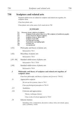 [730 *‡Sculpture and Related Arts Standard Subdivisions Are Added for Sculpture and Related Arts Together, for Sculpture Alone Class Here Plastic Arts