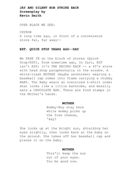 JAY and SILENT BOB STRIKE BACK Screenplay by Kevin Smith