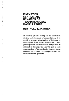 Kinematics, Statics, and Dynamics of Two-Dimensional Manipulators Berthold K