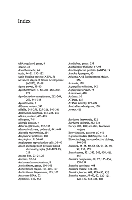 ABA-Regulated Genes, 4 Acacia, 38 Acanthamoeba, 44 Actin, 44-51,130-132 Actin-Binding Protein (ABP), 51 Advanced Stages of Flowe