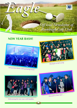 Off Icial Newsletter of Rambagh Golf Club Edition-1, 2013 NEW YEAR BASH!