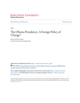 The Obama Presidency: a Foreign Policy of Change? James M