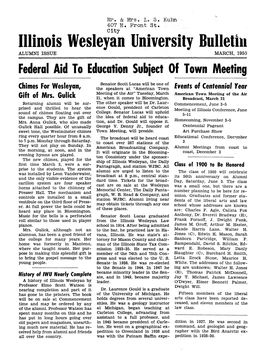 Illinois Wesleyan University Bulletin ALUMNI ISSUE MARCH, 1950 Federal Aid to Education Subject of Town Meeting