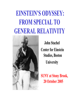 Einstein's Odyssey: from Special to General Relativity