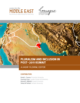 Pluralism and Inclusion in Post-2011 Kuwait A.Kadir Yildirim, Editor