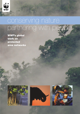 And Protected Areas 7 WWF — Together with Partners Strong Partnerships, Powerful Results 8 in Government, Industry, Local