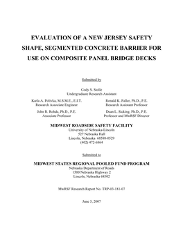 Evaluation of a New Jersey Safety Shape, Segmented Concrete Barrier for Use on Composite Panel Bridge Decks