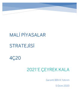 Mali Piyasalar Tratejisi – 4Ç20