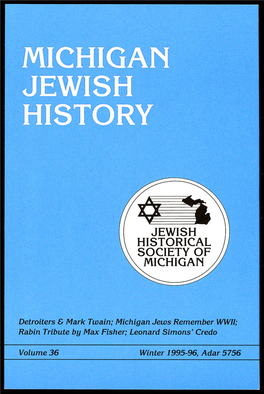 MICHIGAN JEWISH HISTORY Is Published by the Jewish Historical Society of Michigan