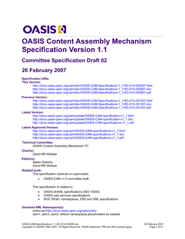 OASIS Content Assembly Mechanism Specification Version 1.1 Committee Specification Draft 02 26 February 2007