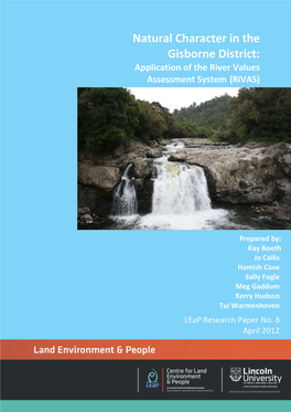 Natural Character in the Gisborne District: Application of the River Values Assessment System (Rivas)
