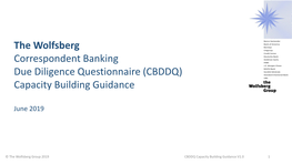 The Wolfsberg Correspondent Banking Due Diligence Questionnaire (CBDDQ) Capacity Building Guidance