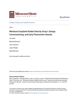 Miniature Exoplanet Radial Velocity Array I: Design, Commissioning, and Early Photometric Results