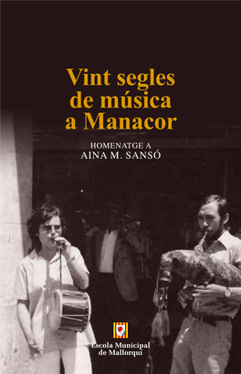 Vint Segles De Música a Manacor HOMENATGE a AINA M