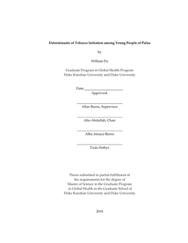 Determinants of Tobacco Initiation Among Young People of Palau by William Pu Graduate Program in Global Health Program Duke