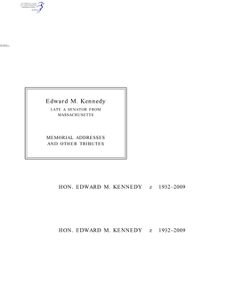 Edward M. Kennedy LATE a SENATOR from MASSACHUSETTS