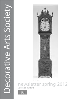 Newsletter Spring 2012 Newsletter Spring DATED MATERIAL Decorative Arts Society Arts Decorative C/O Veronica Conkling PO Box 2203 VA 22195 Woodbridge