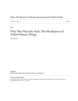 Why They Wear the Mask: the Mouthpieces of Nolan’S Batman Trilogy Brent Holmes