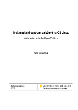 Multimediání Centrum Založené Na OS Linux