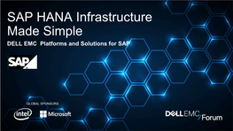 SAP HANA Infrastructure Made Simple DELL EMC Platforms and Solutions for SAP