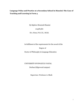 Language Policy and Practice at a Secondary School in Manzini: the Case of Teaching and Learning in Form 4 by Siphiwe Monicah Dl