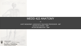 Medd 422 Anatomy ~