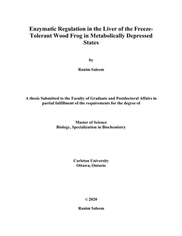 Enzymatic Regulation in the Liver of the Freeze- Tolerant Wood Frog in Metabolically Depressed States