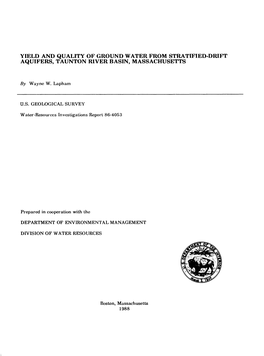Yield and Quality of Ground Water from Stratified-Drift Aquifers, Taunton River Basin, Massachusetts