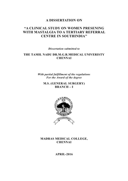 A Clinical Study on Women Presening with Mastalgia to a Tertiary Referral Centre in Southindia”