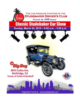 Studebaker Drivers Club Invites You to the the 34Th Annual Classic Studebaker Car Show Sunday March 24, 2019 from 9:00Am – 3:00Pm Bob’S Big Boy 8876 Corbin Ave