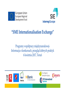 SIE Project SME Internationalisation Exchange 7 Kwietnia 2017