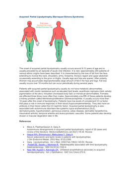 Acquired: Partial Lipodystrophy (Barraquer-Simons Syndrome) The