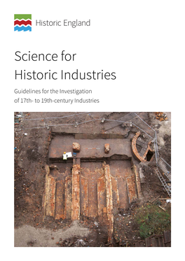 Science for Historic Industries Guidelines for the Investigation of 17Th- to 19Th-Century Industries Summary