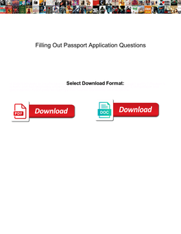 Filling out Passport Application Questions