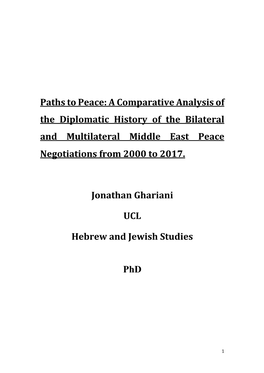 A Comparative Analysis of the Diplomatic History of the Bilateral and Multilateral Middle East Peace Negotiations from 2000 to 2017