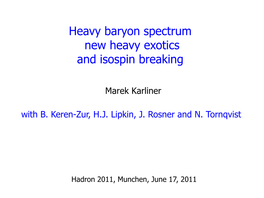 Heavy Baryon Spectrum New Heavy Exotics and Isospin Breaking