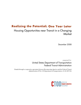 Realizing the Potential: One Year Later Housing Opportunities Near Transit in a Changing Market