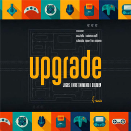 Upgrade Jogos, Entretenimento E Cultura