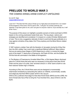 PRELUDE to WORLD WAR 3 the COMING ISRAELI-ARAB CONFLICT UNFOLDING by Luis B