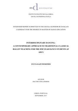 Interdisciplinary Dancing: a Contemporary Approach to Traditional Classical Ballet Teaching for the 8Th Year Dance Students at Adcs