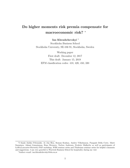 Do Higher Moments Risk Premia Compensate for Macroeconomic Risk? ∗