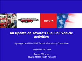 An Update on Toyota's Fuel Cell Vehicle Activities