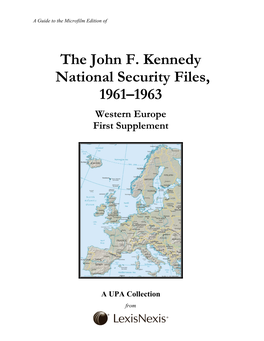 The John F. Kennedy National Security Files, 1961–1963 Western Europe First Supplement