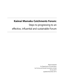 Kaimai Mamaku Catchments Forum: Steps to Progressing to an Effective, Influential and Sustainable Forum