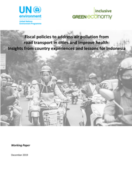 Fiscal Policies to Address Air Pollution from Road Transport in Cities and Improve Health: Insights from Country Experiences and Lessons for Indonesia