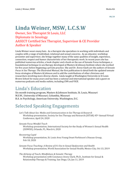 Linda Weiner, MSW, L.C.S.W Owner, Sex Therapist St Louis, LLC Diplomate in Sexology AASECT Certified Sex Therapist, Supervisor & CE Provider Author & Speaker