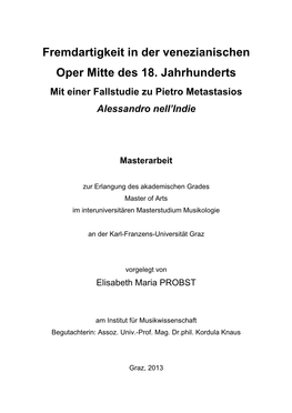 Fremdartigkeit in Der Venezianischen Oper Mitte Des 18. Jahrhunderts Mit Einer Fallstudie Zu Pietro Metastasios Alessandro Nell’Indie